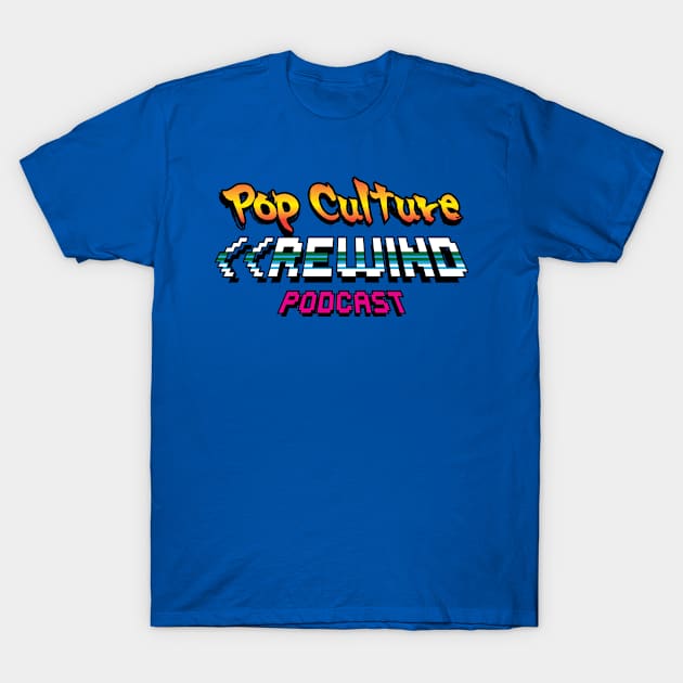 Pop Culture Rewind T-Shirt by hwrpodcast